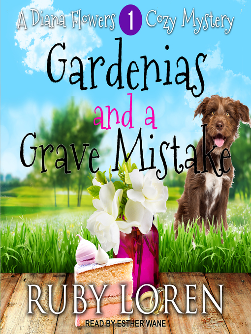 Title details for Gardenias and a Grave Mistake by Ruby Loren - Available